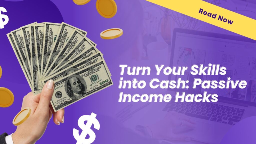 Passive Income Hacks