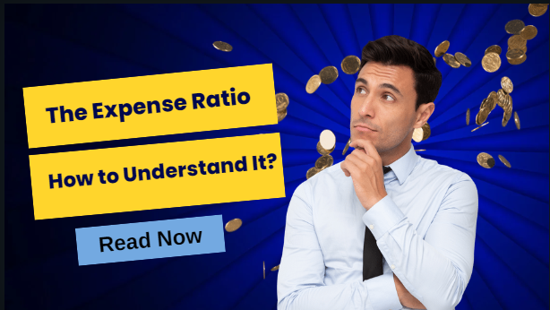 Understanding Expense Ratio: How to Understand It?